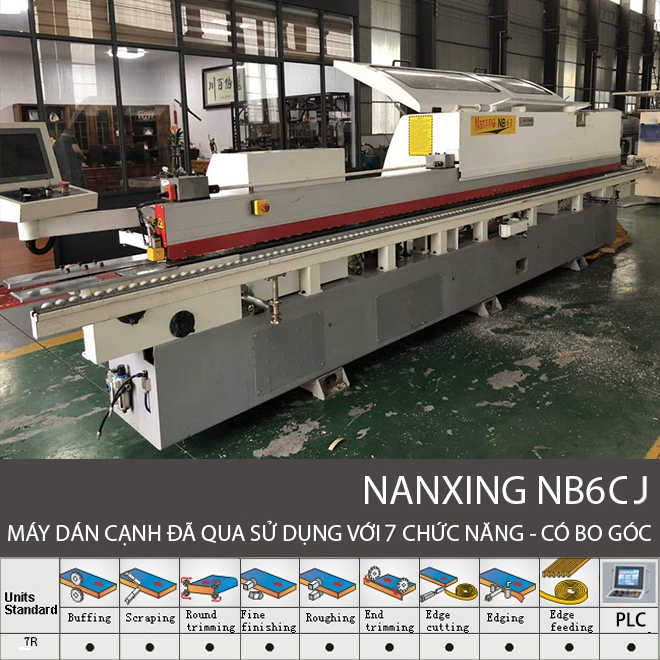Máy dán cạnh tự động 7 chức năng Có Bo góc Nanxing NB6CJ Đã qua sử dụng
