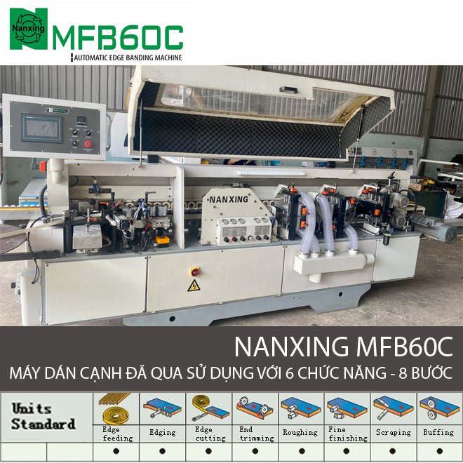 Máy dán cạnh Thẳng tự động 6 chức năng Nanxing MFB60C Đã qua sử dụng